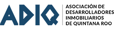 ADIQ | Asociación de Desarrolladores Inmobiliarios de Quintana Roo
